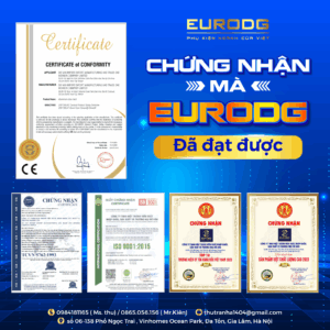 EURODG và hành trình chinh phục các chứng nhận chất lượng trong ngành phụ kiện cửa nhôm kính